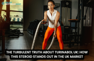 THE TURBULENT TRUTH ABOUT TURINABOL UK HOW THIS STEROID STANDS OUT IN THE UK MARKET
